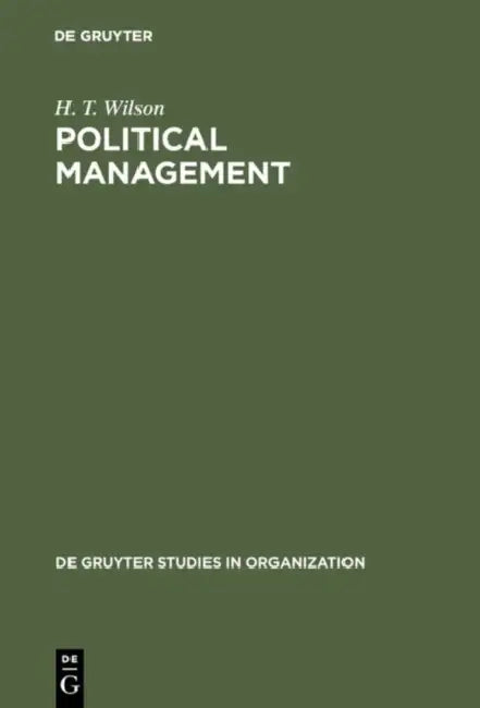 Political Management (English, H. T. Wilson)
