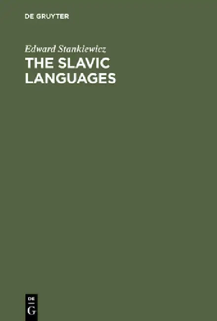 The Slavic Languages (English, Edward Stankiewicz)