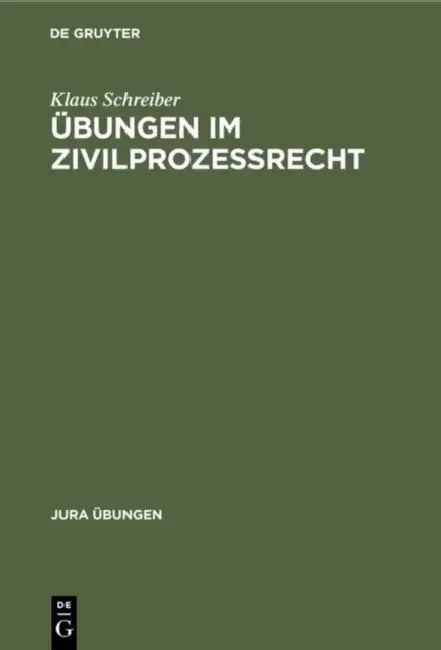 Übungen im Zivilprozeßrecht (English, Klaus Schreiber)