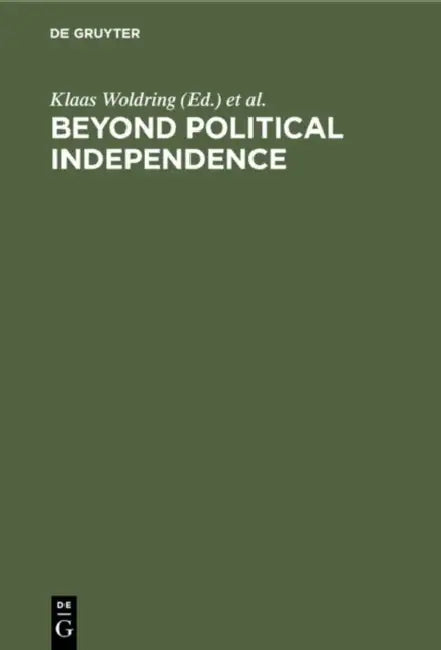 Beyond Political Independence (English, Klaas Woldring | Chibwe Chibaye)