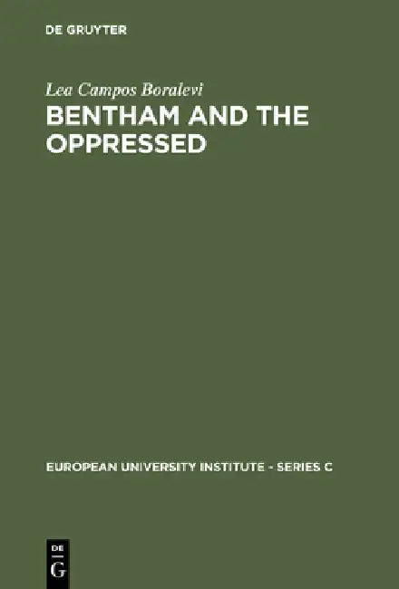 Bentham and the Oppressed (English, Lea Campos Boralevi)