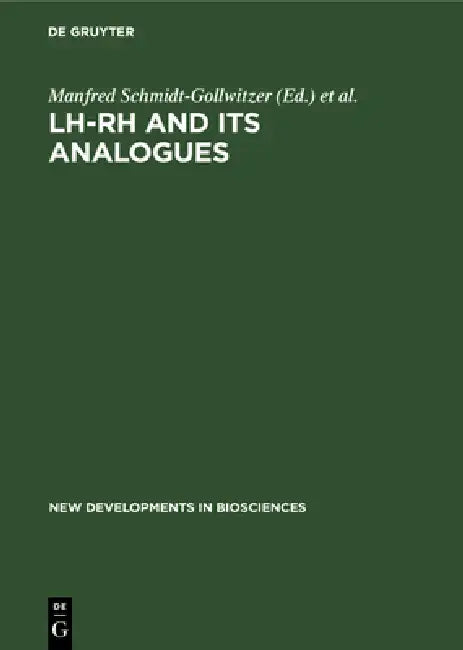 Lh-Rh and Its Analogues (English, Manfred Schmidt-Gollwitzer | Rosemarie Schley)