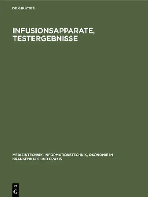 Infusionsapparate, Testergebnisse (English, Franz Ferdinand Becker | Hans-Helmut Kurth | Alexander Miksicek)