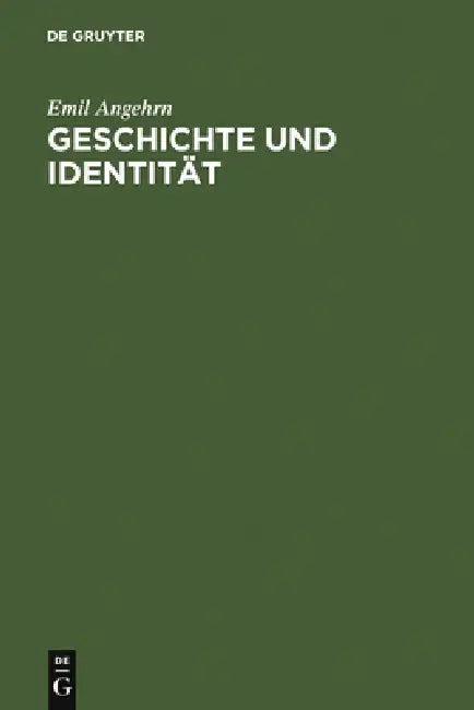 Geschichte Und Identität (English, Emil Angehrn)