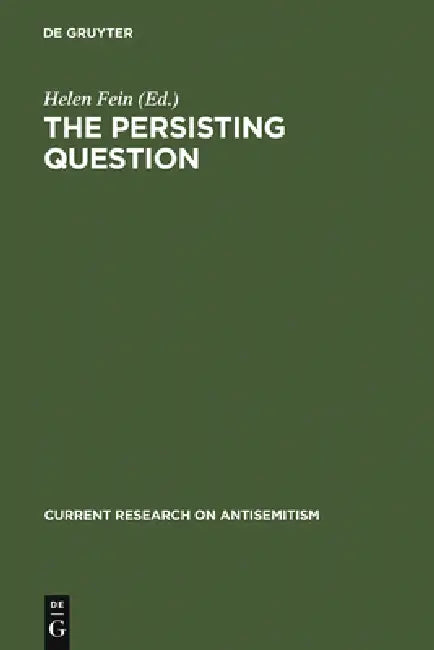 The Persisting Question (English, Helen Fein | Herbert A. Strauss | Werner Bergmann)