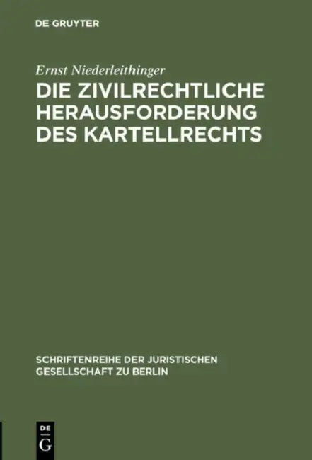 Die zivilrechtliche Herausforderung des Kartellrechts (English, Ernst Niederleithinger)