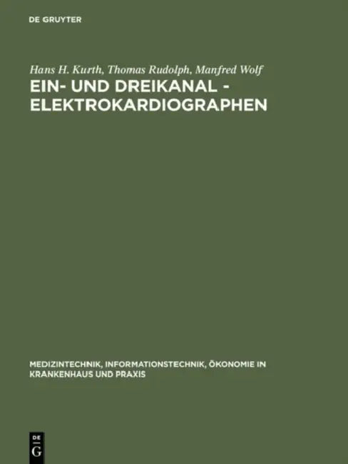 Ein- und Dreikanal - Elektrokardiographen (English, Hans H. Kurth | Thomas Rudolph | Manfred Wolf)
