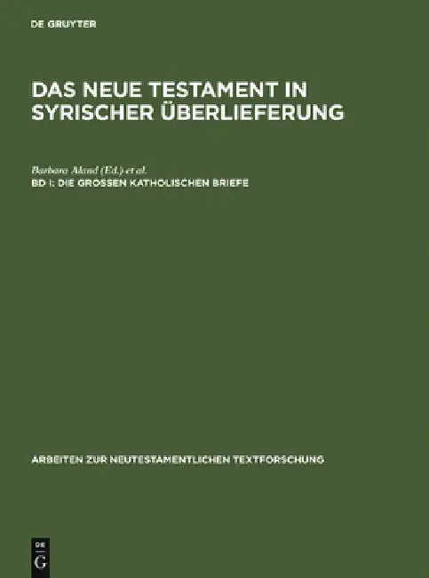 Die Großen Katholischen Briefe (English, Barbara Aland | Andreas Juckel)
