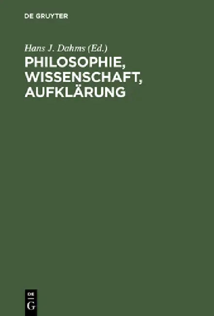 Philosophie, Wissenschaft, Aufklärung (English, Hans J. Dahms)