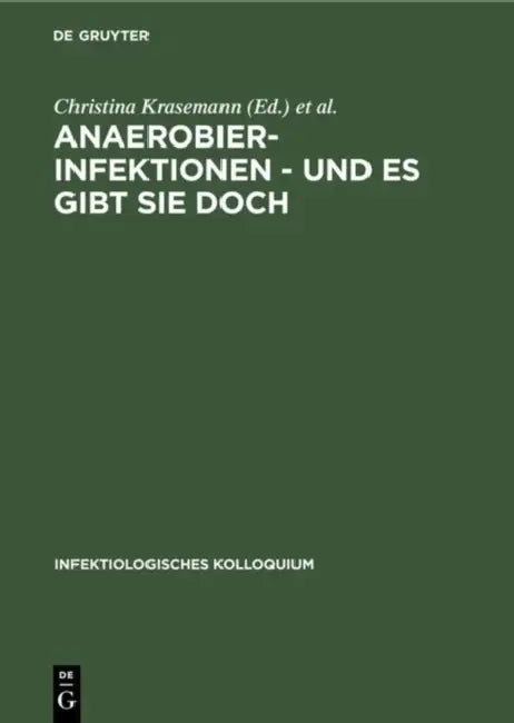 Anaerobier-Infektionen - und es gibt sie doch (English, Christina Krasemann | Herbert Werner)