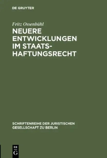 Neuere Entwicklungen im Staatshaftungsrecht (English, Fritz Ossenbühl)
