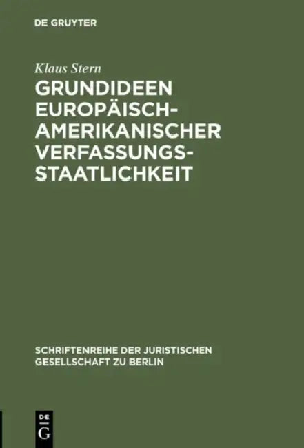 Grundideen europäisch-amerikanischer Verfassungsstaatlichkeit (English, Klaus Stern)