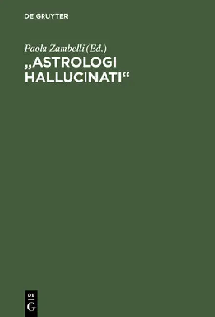 "Astrologi hallucinati" (English, Paola Zambelli)