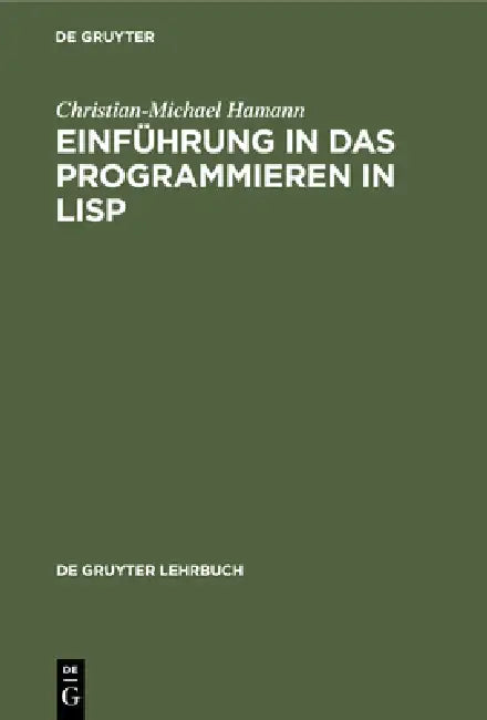 Einführung in das Programmieren in LISP (English, Christian-Michael Hamann | Peter Koeppe)