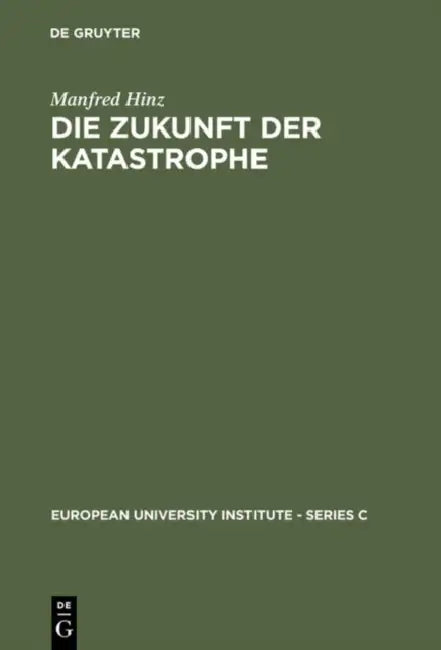 Die Zukunft der Katastrophe (English, Manfred Hinz)