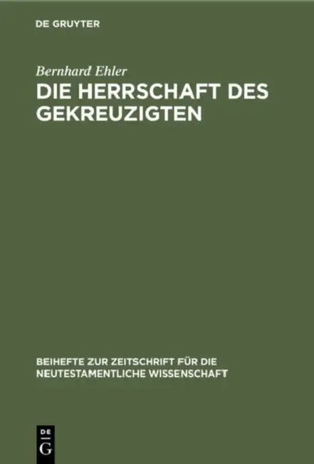 Die Herrschaft des Gekreuzigten (English, Bernhard Ehler)