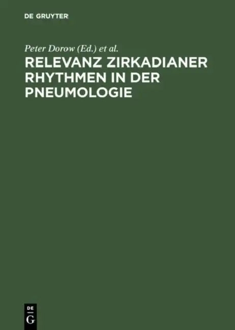 Relevanz zirkadianer Rhythmen in der Pneumologie (English, Peter Dorow | Peter Von Wichert)