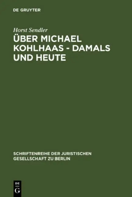 Über Michael Kohlhaas - damals und heute (English, Horst Sendler)