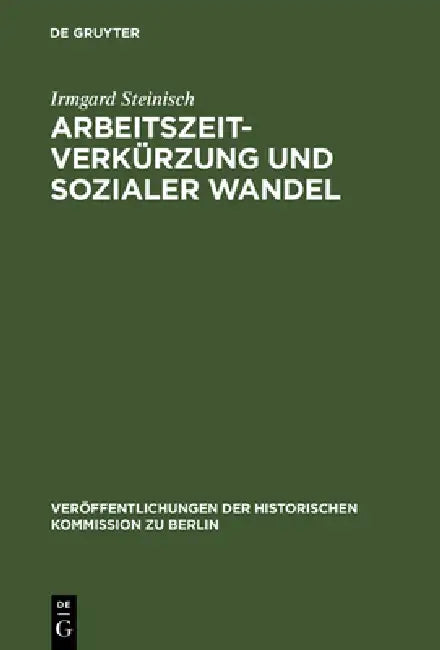 Arbeitszeitverkürzung und sozialer Wandel (English, Irmgard Steinisch)