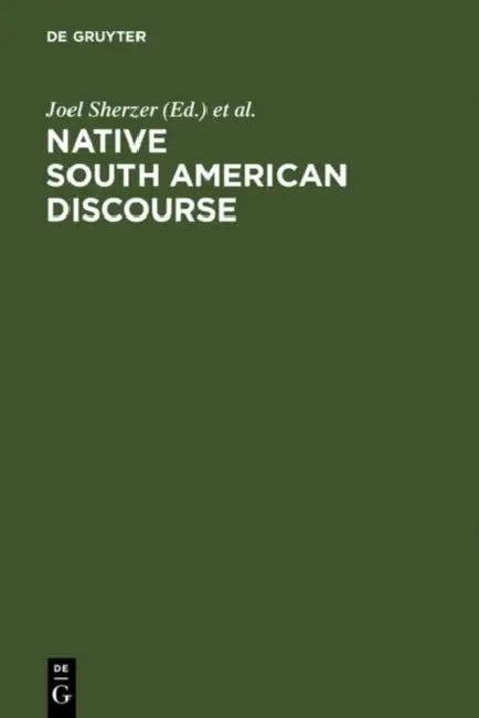 Native South American Discourse (English, Joel Sherzer | Greg Urban)