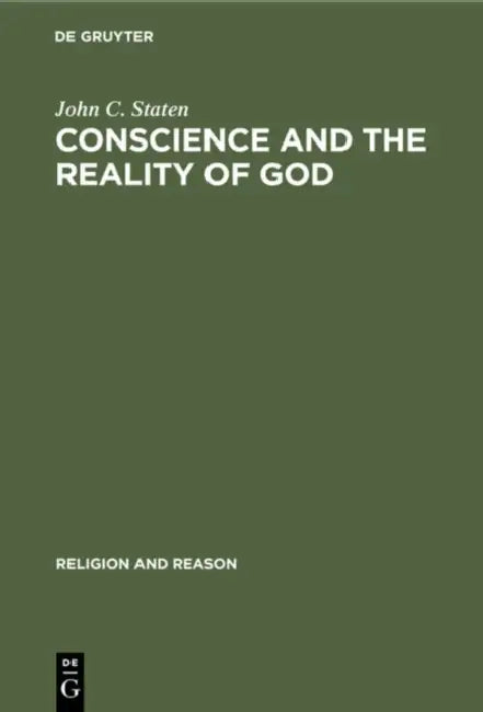 Conscience and the Reality of God (English, John C. Staten)