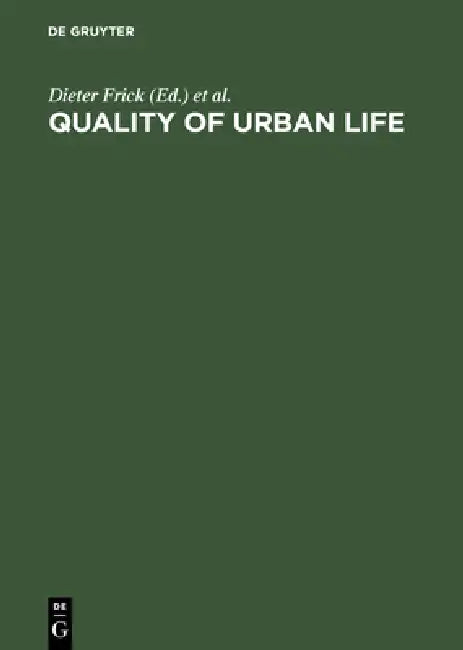 Quality of Urban Life (English, Dieter Frick | Hans W. Hoefert | Heiner Legewie)
