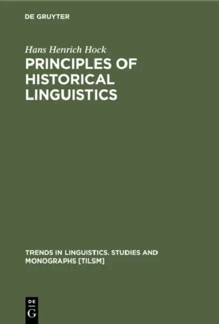 Principles of Historical Linguistics (English, Hans Henrich Hock)