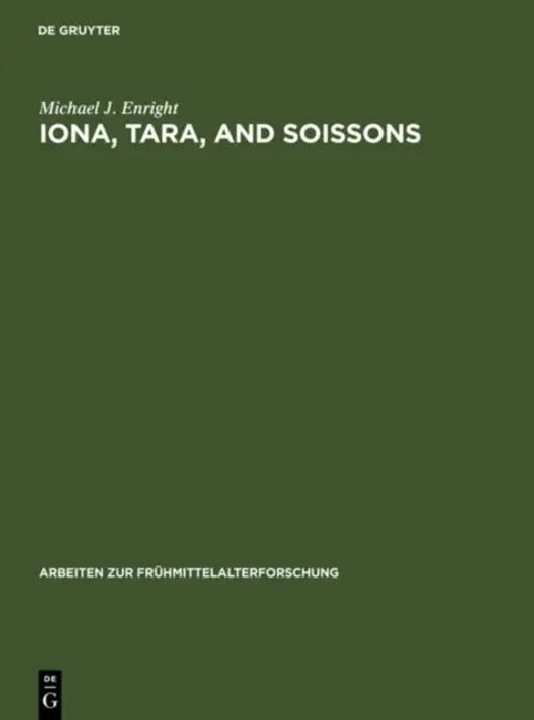 Iona, Tara, and Soissons (English, Michael Enright)