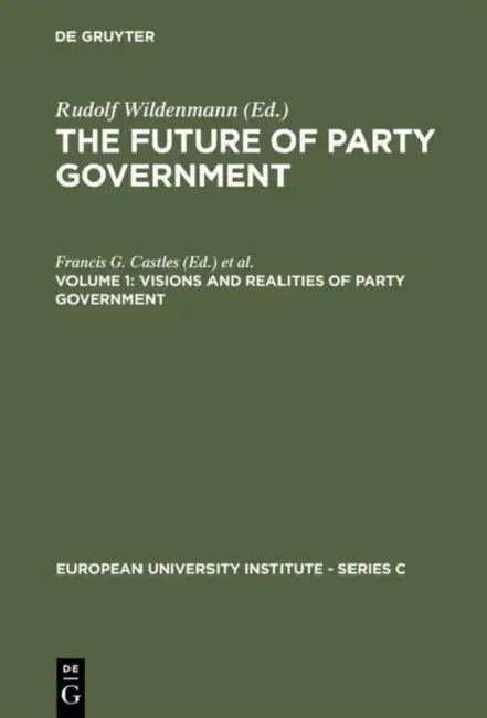 The Future of Party Government Vol. 1 (English, Francis G. Castles | Rudolf Wildenmann)