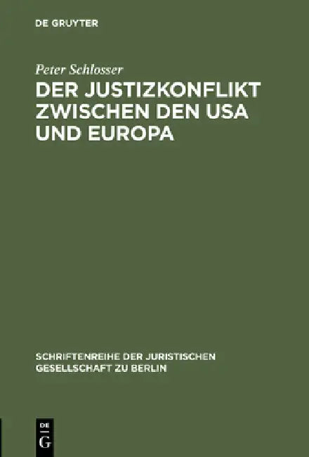 Der Justizkonflikt zwischen den USA und Europa (English, Peter Schlosser)