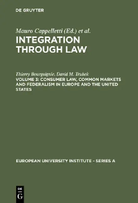 Consumer Law, Common Markets and Federalism in Europe and the United States (English, Thierry Bourgoignie | David M. Trubek | Louise Trubek)