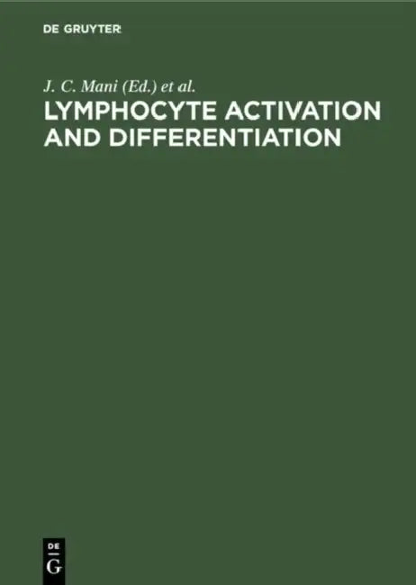 Lymphocyte Activation and Differentiation (English, J. C. Mani | J. Dornand)