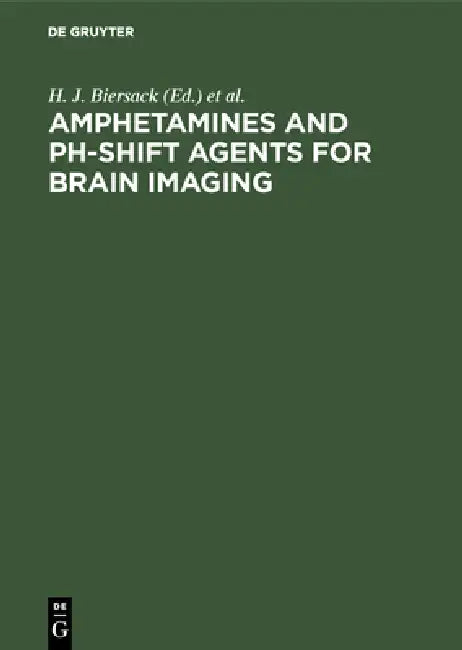 Amphetamines and pH-shift Agents for Brain Imaging (English, H. J. Biersack | C. Winkler)