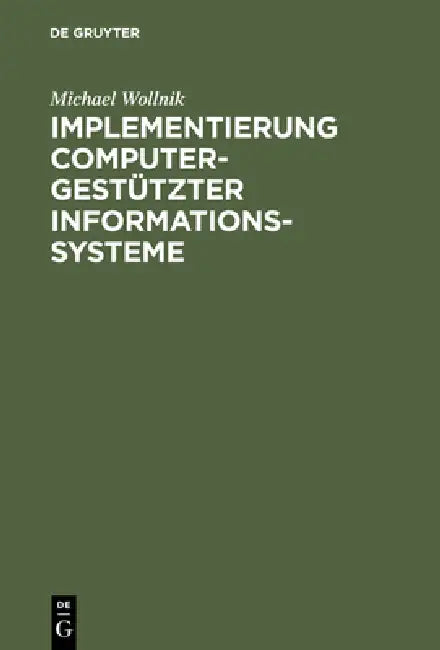 Implementierung computergestützter Informationssysteme (English, Michael Wollnik | Erwin Grochla)