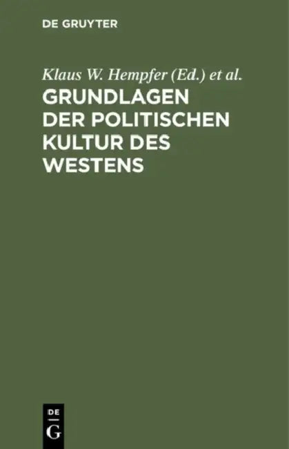 Grundlagen der politischen Kultur des Westens (English, Klaus W. Hempfer | Alexander Schwan | Alexander Schwan)
