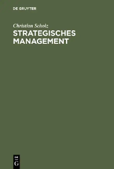 Strategisches Management (English, Christian Scholz)