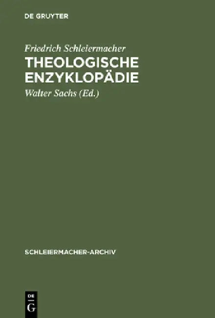 Theologische Enzyklopädie (English, Friedrich Schleiermacher | Walter Sachs | Hans-Joachim Birkner)