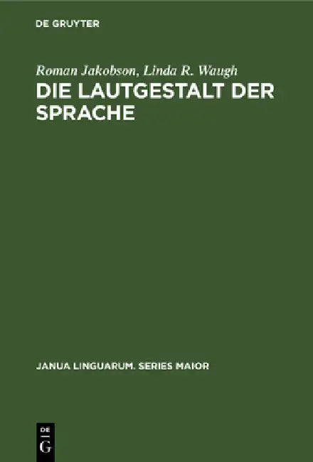 Die Lautgestalt Der Sprache (English, Roman Jakobson | Linda R. Waugh | Christine Shannon)