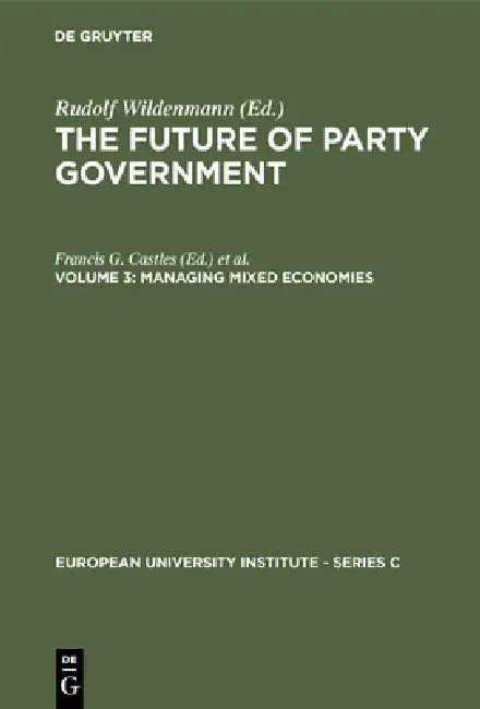 The Future of Party Government Vol. 3 (English, Francis G. Castles | Franz Lehner | Manfred G. Schmidt)