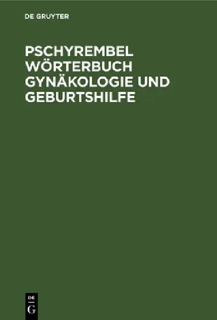Pschyrembel Wörterbuch Gynäkologie und Geburtshilfe (English, Christoph Zink)