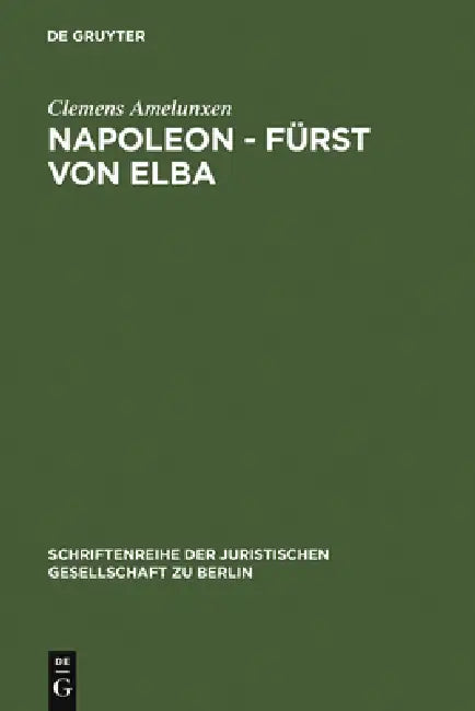 Napoleon - Fürst von Elba (English, Clemens Amelunxen)