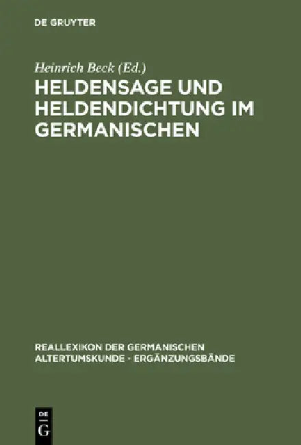 Heldensage Und Heldendichtung Im Germanischen (English, Heinrich Beck | Theodore M. Andersson | Alfred Ebenbauer)