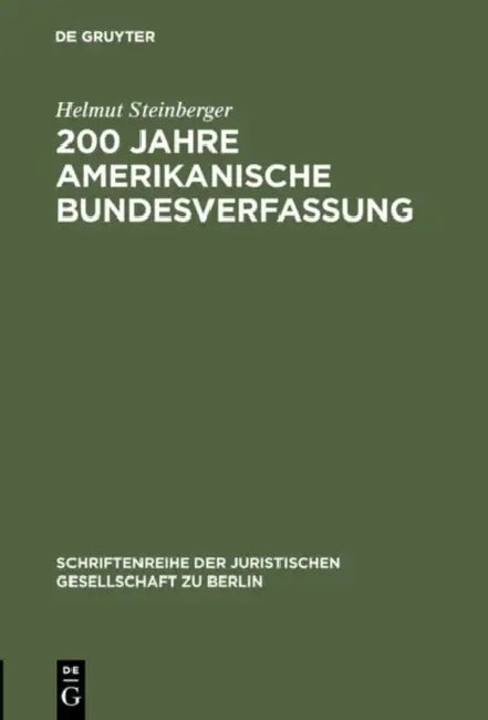 200 Jahre amerikanische Bundesverfassung (English, Helmut Steinberger)