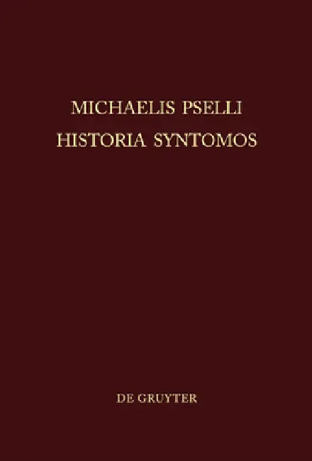 Michaelis Pselli Historia Syntomos (English, Willem J. Aerts)