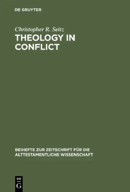 Theology in Conflict (English, Christopher R. Seitz)