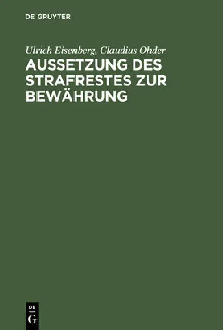 Aussetzung Des Strafrestes Zur Bewährung (English, Ulrich Eisenberg | Claudius Ohder)