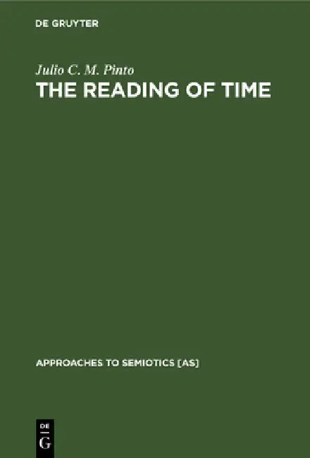 The Reading of Time (English, Julio C. M. Pinto)