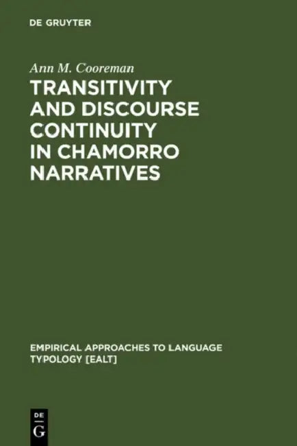 Transitivity and Discourse Continuity in Chamorro Narratives (English, Ann M. Cooreman)