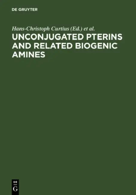 Unconjugated Pterins and Related Biogenic Amines (English, Hans-Christoph Curtius | Workshop on Unconjugated Pterins, Rel)