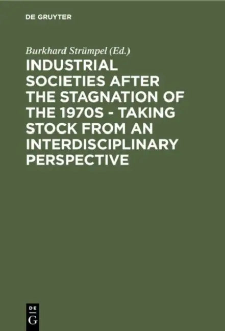 Industrial Societies After the Stagnation of the 1970s - Taking Stock from an Interdisciplinary Pers (English, Burkhard Strümpel)
